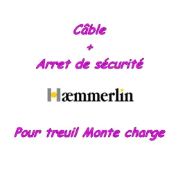 Décoration Pour monte charge lève tuile Haemmerlin (câble pour 15m d’échelle + arrêt de sécurité)